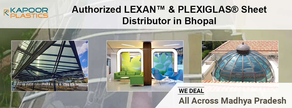 LEXAN™ polycarbonate sheets and PLEXIGLAS® acrylic sheets supplier in Bhopal, Madhya Pradesh