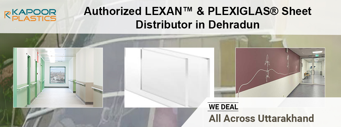 LEXAN™ polycarbonate sheets and PLEXIGLAS® acrylic sheets supplier in Dehradun, Uttarakhand